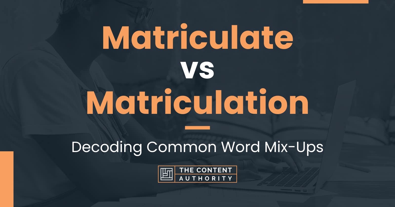 matriculate-vs-matriculation-decoding-common-word-mix-ups