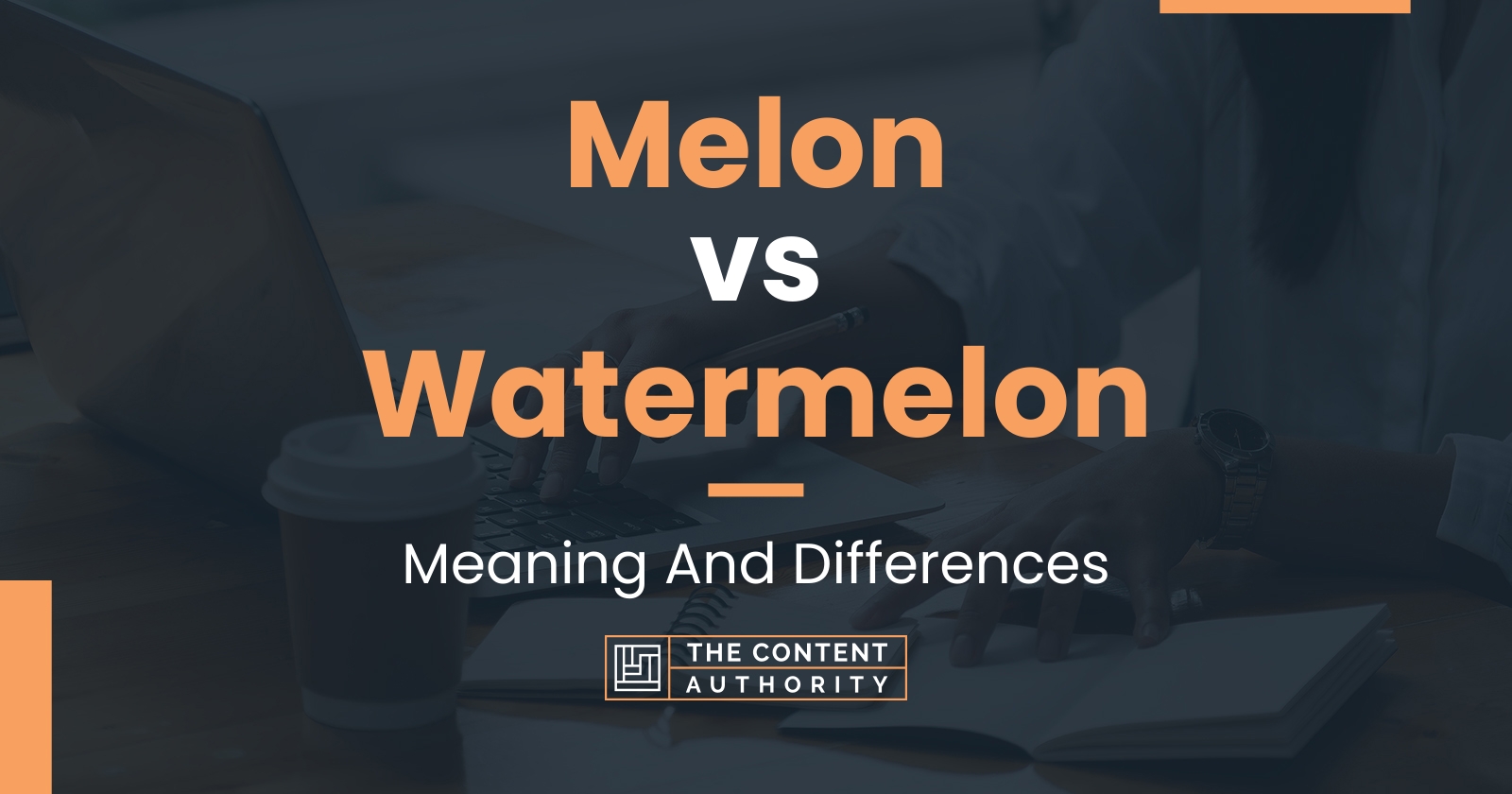 Melon vs Watermelon Meaning And Differences