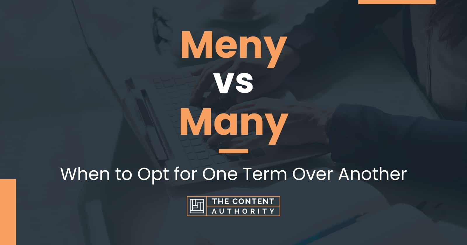 Meny vs Many When to Opt for One Term Over Another