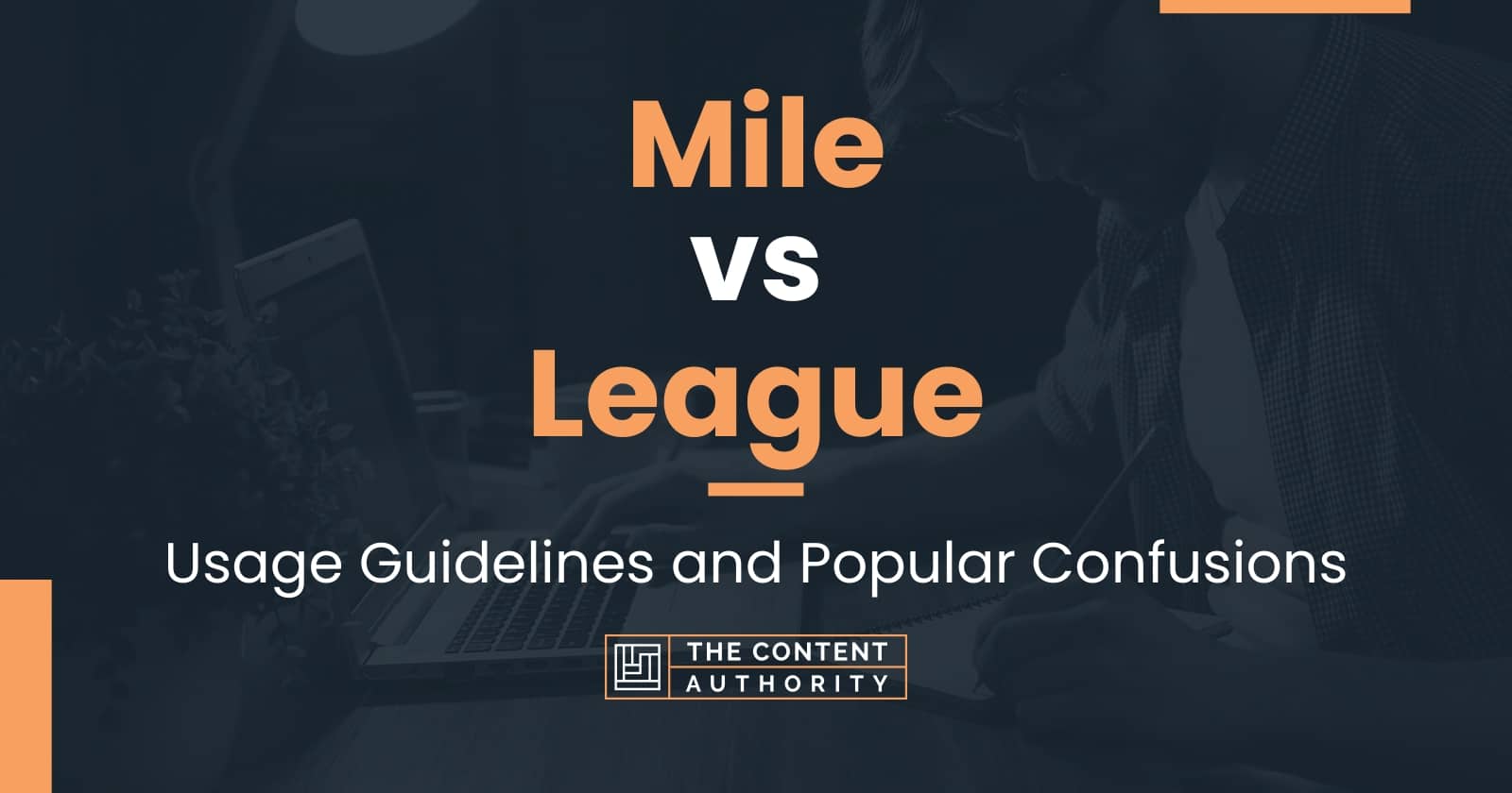 Mile vs League: Usage Guidelines and Popular Confusions