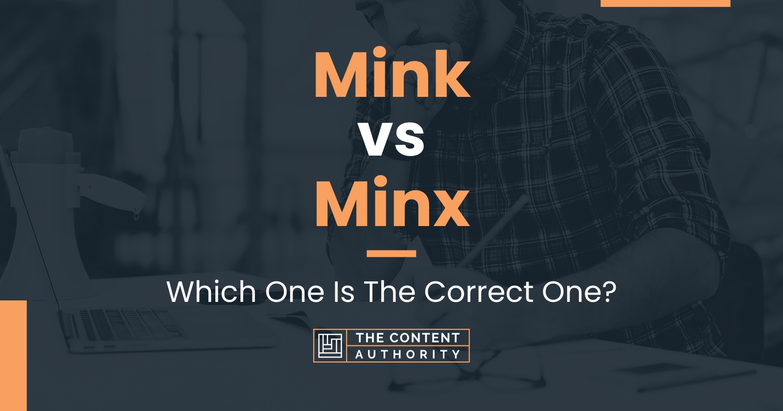 Mink vs Minx Which One Is The Correct One?