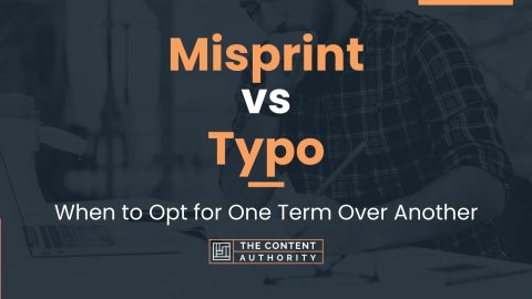 Misprint vs Typo: When to Opt for One Term Over Another