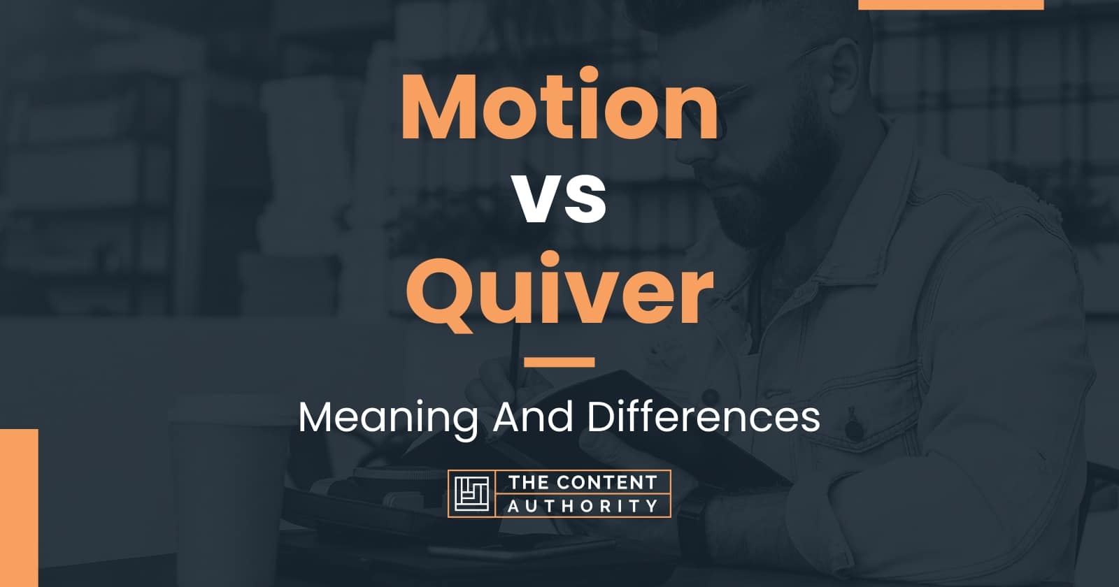 motion-vs-quiver-meaning-and-differences