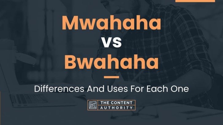 Mwahaha vs Bwahaha: Differences And Uses For Each One