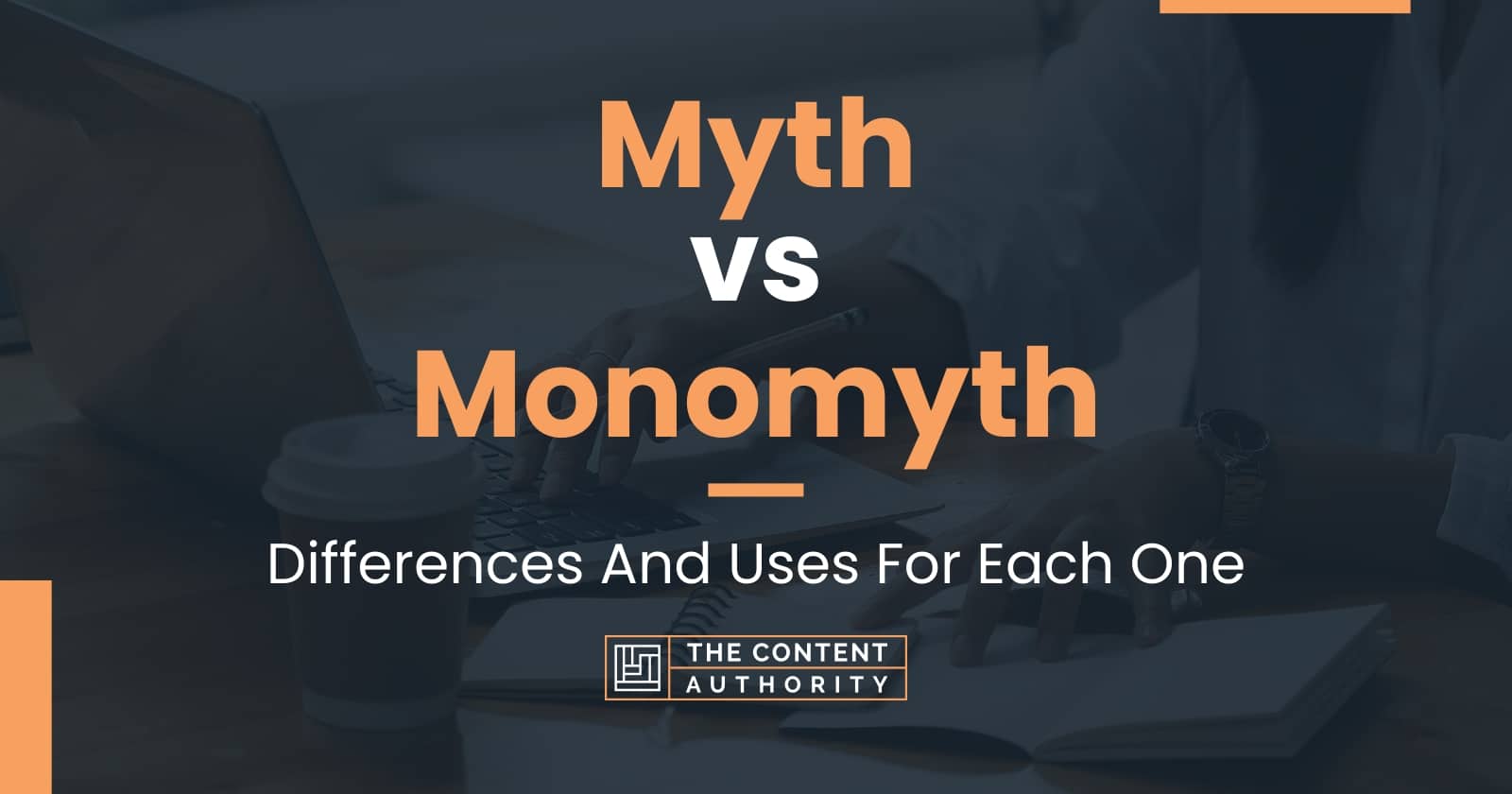 Myth Vs Monomyth Differences And Uses For Each One