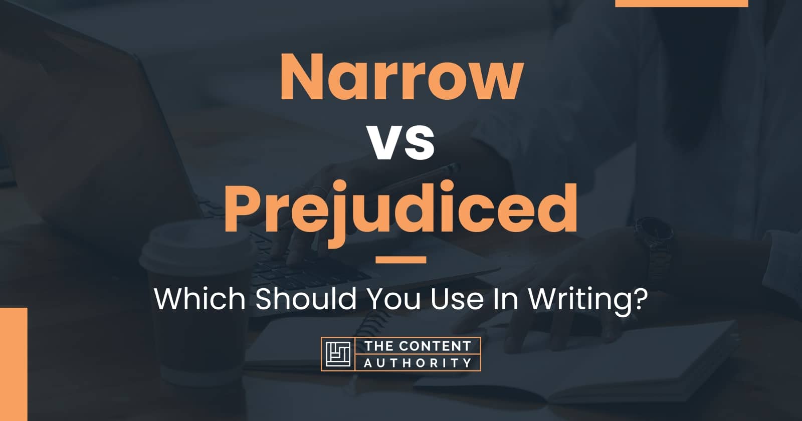 narrow-vs-prejudiced-which-should-you-use-in-writing