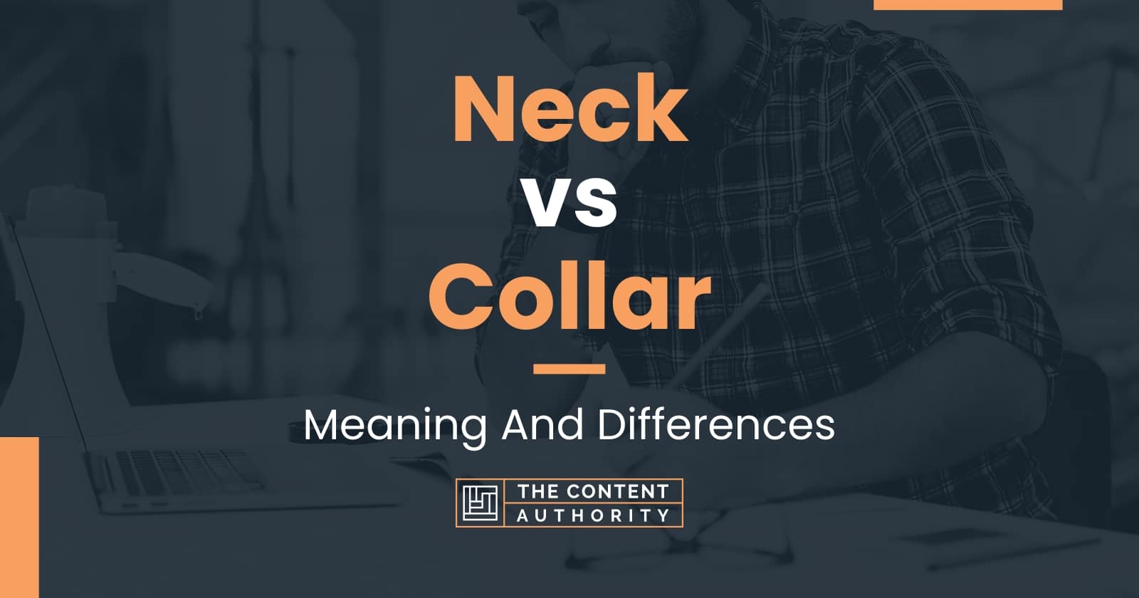 Neck vs Collar: Meaning And Differences