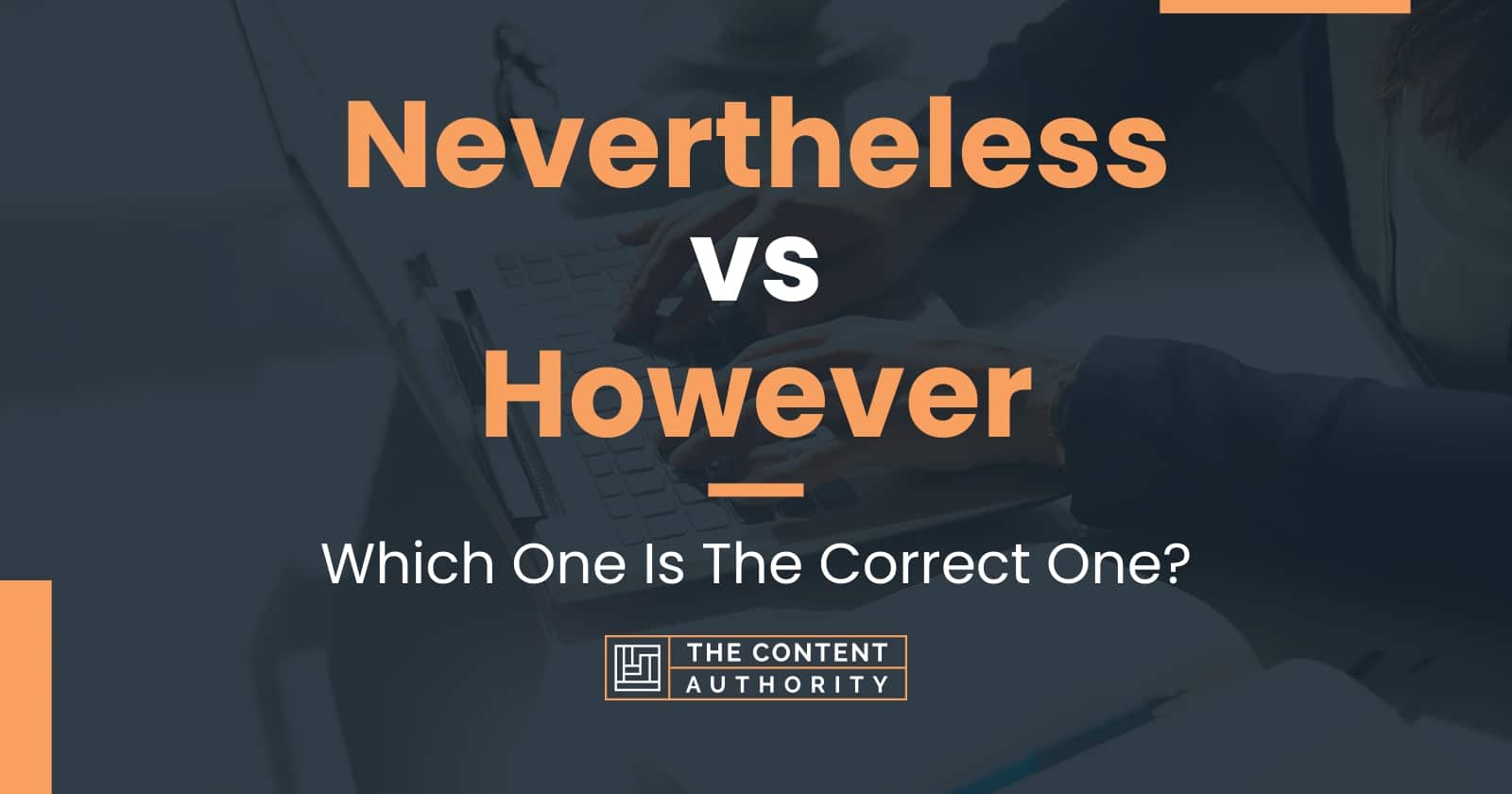 nevertheless-vs-however-which-one-is-the-correct-one