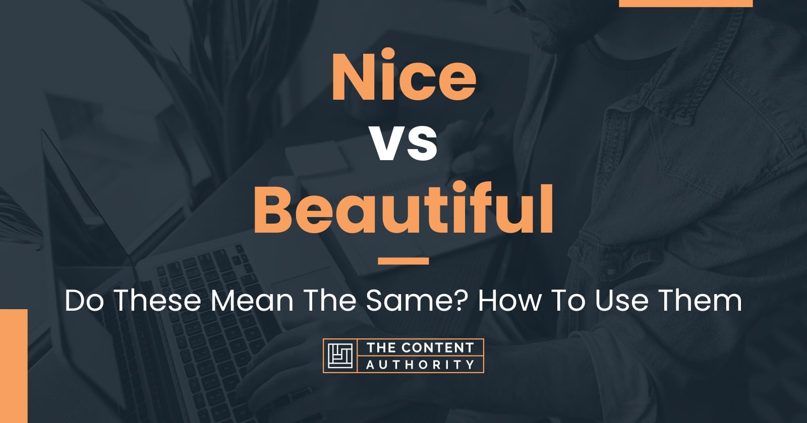 nice-vs-beautiful-do-these-mean-the-same-how-to-use-them