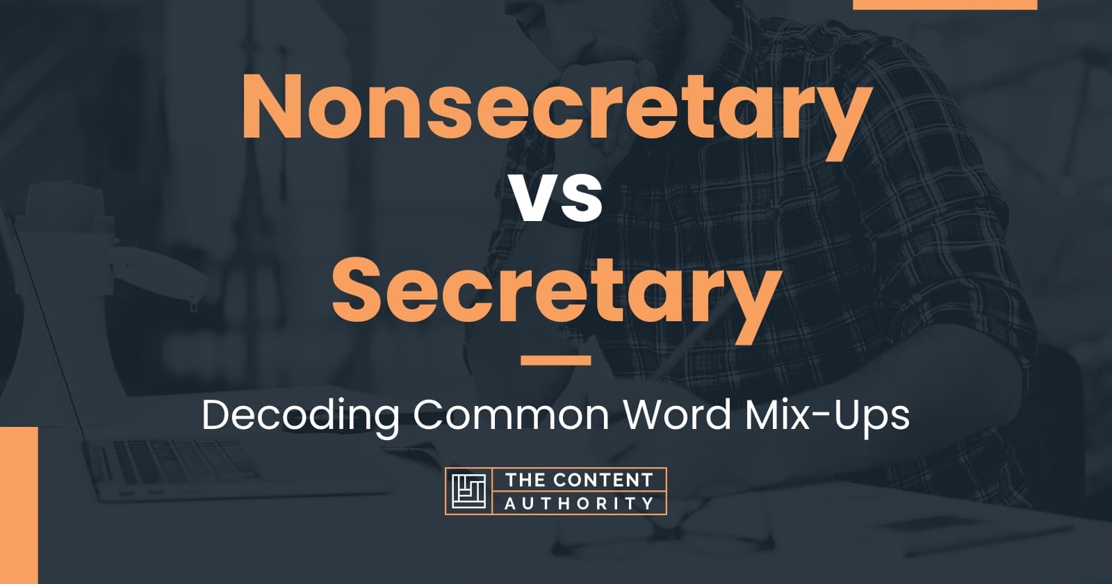 nonsecretary-vs-secretary-decoding-common-word-mix-ups