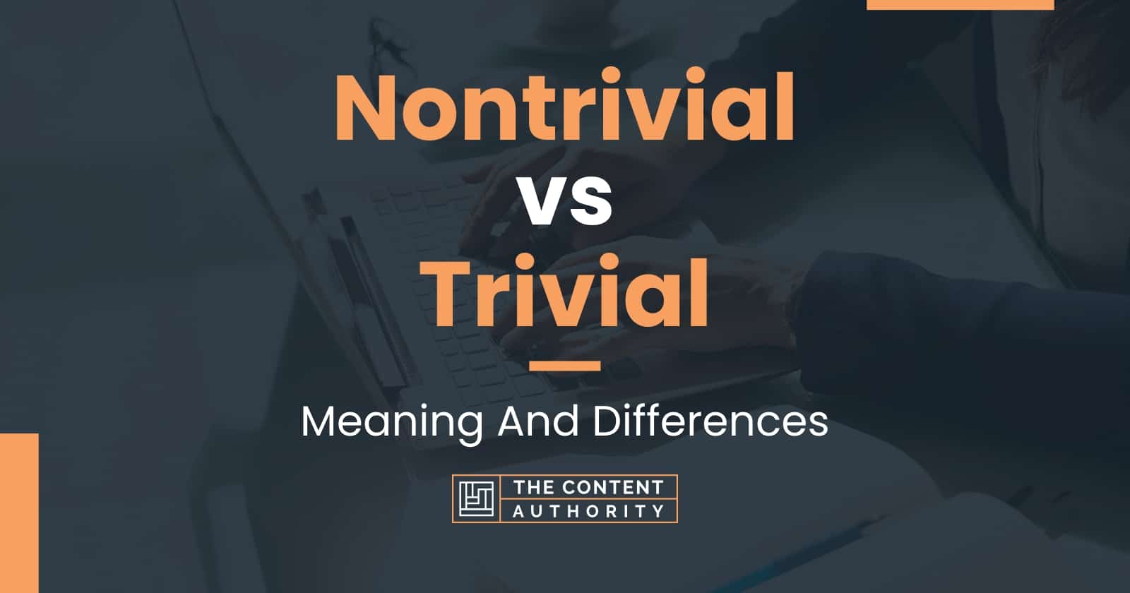 nontrivial-vs-trivial-meaning-and-differences