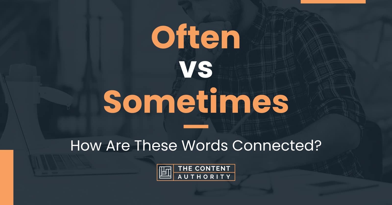 often-vs-sometimes-how-are-these-words-connected