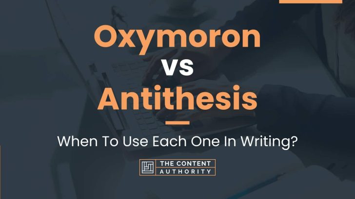 antithesis vs oxymoron examples