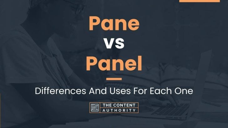 Pane vs Panel: Differences And Uses For Each One