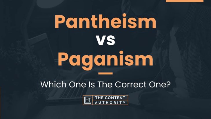 Pantheism vs Paganism: Which One Is The Correct One?