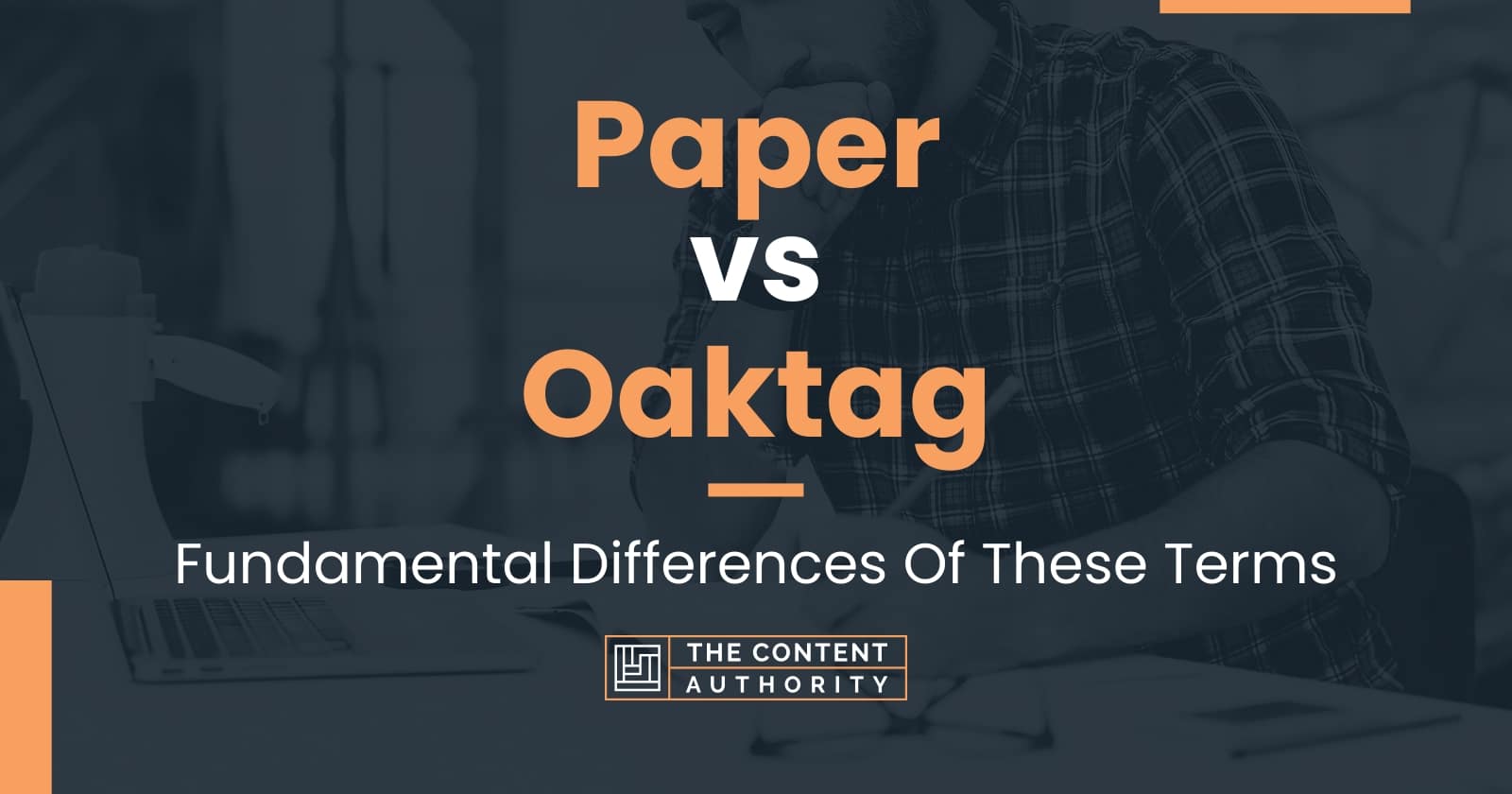 paper-vs-oaktag-fundamental-differences-of-these-terms