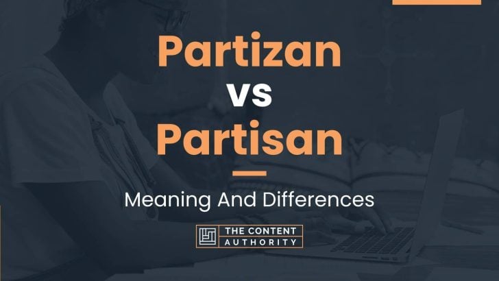 Partizan vs Partisan: Meaning And Differences