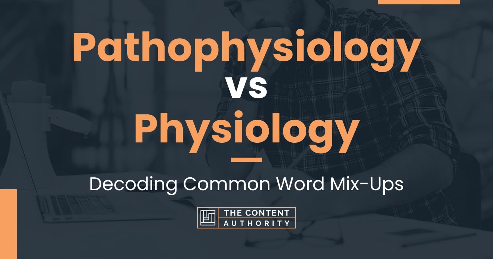 pathophysiology-vs-physiology-decoding-common-word-mix-ups