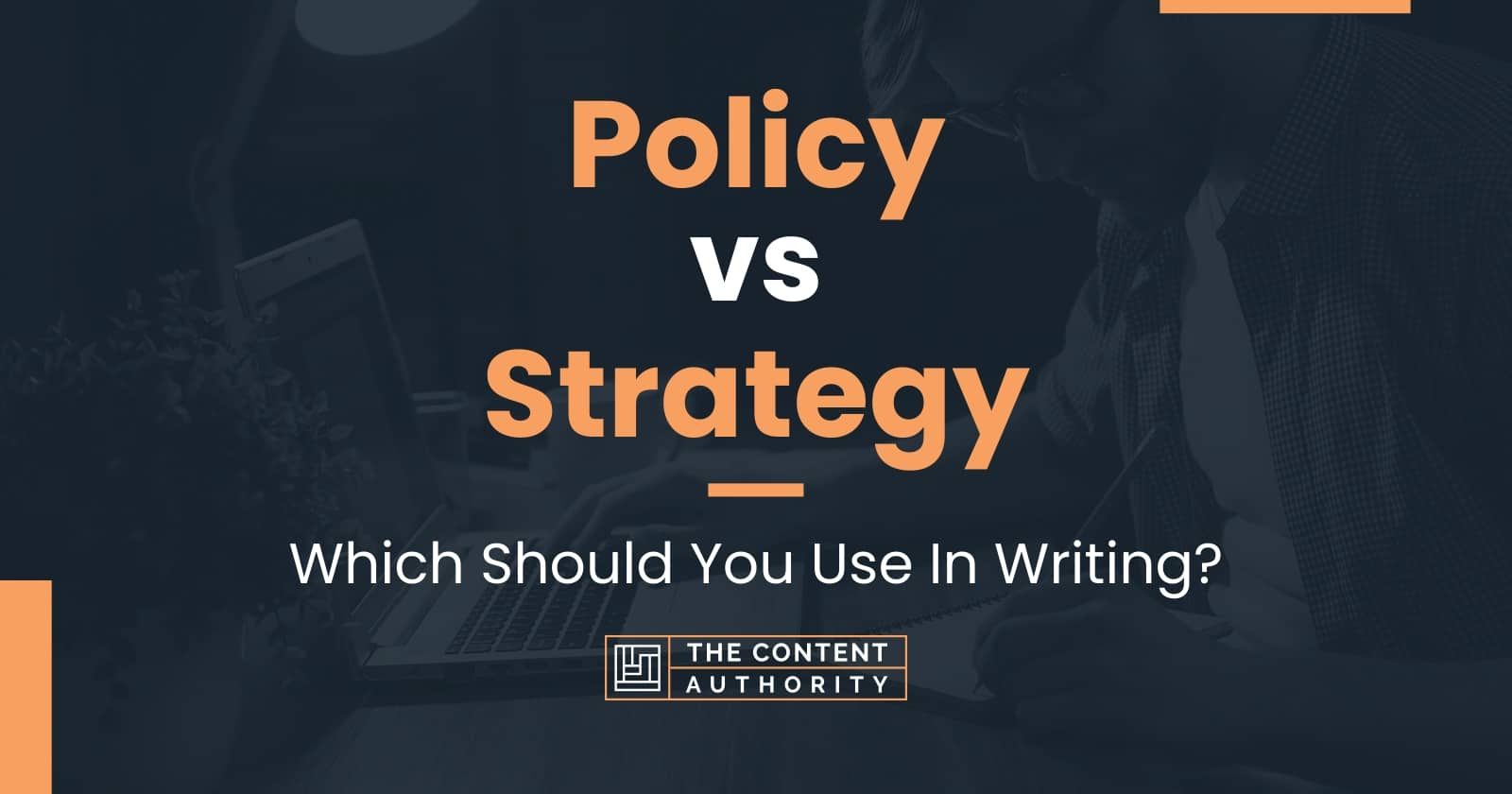 policy-vs-strategy-which-should-you-use-in-writing