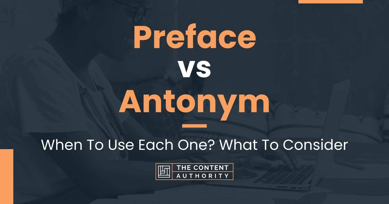 preface-vs-antonym-when-to-use-each-one-what-to-consider