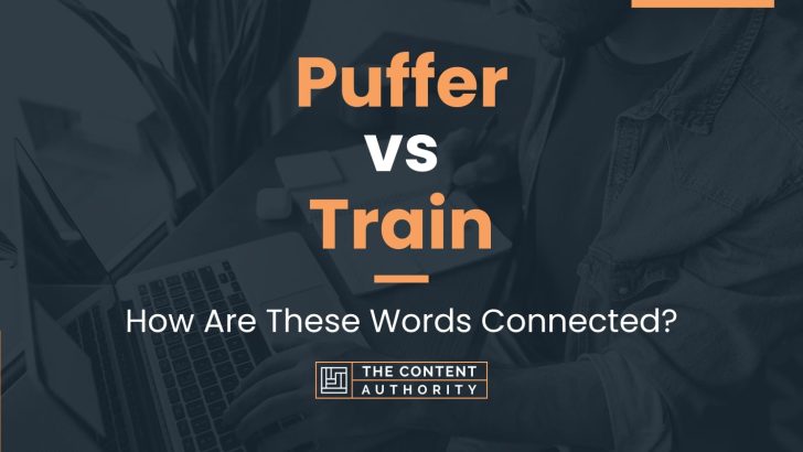 puffer vs train