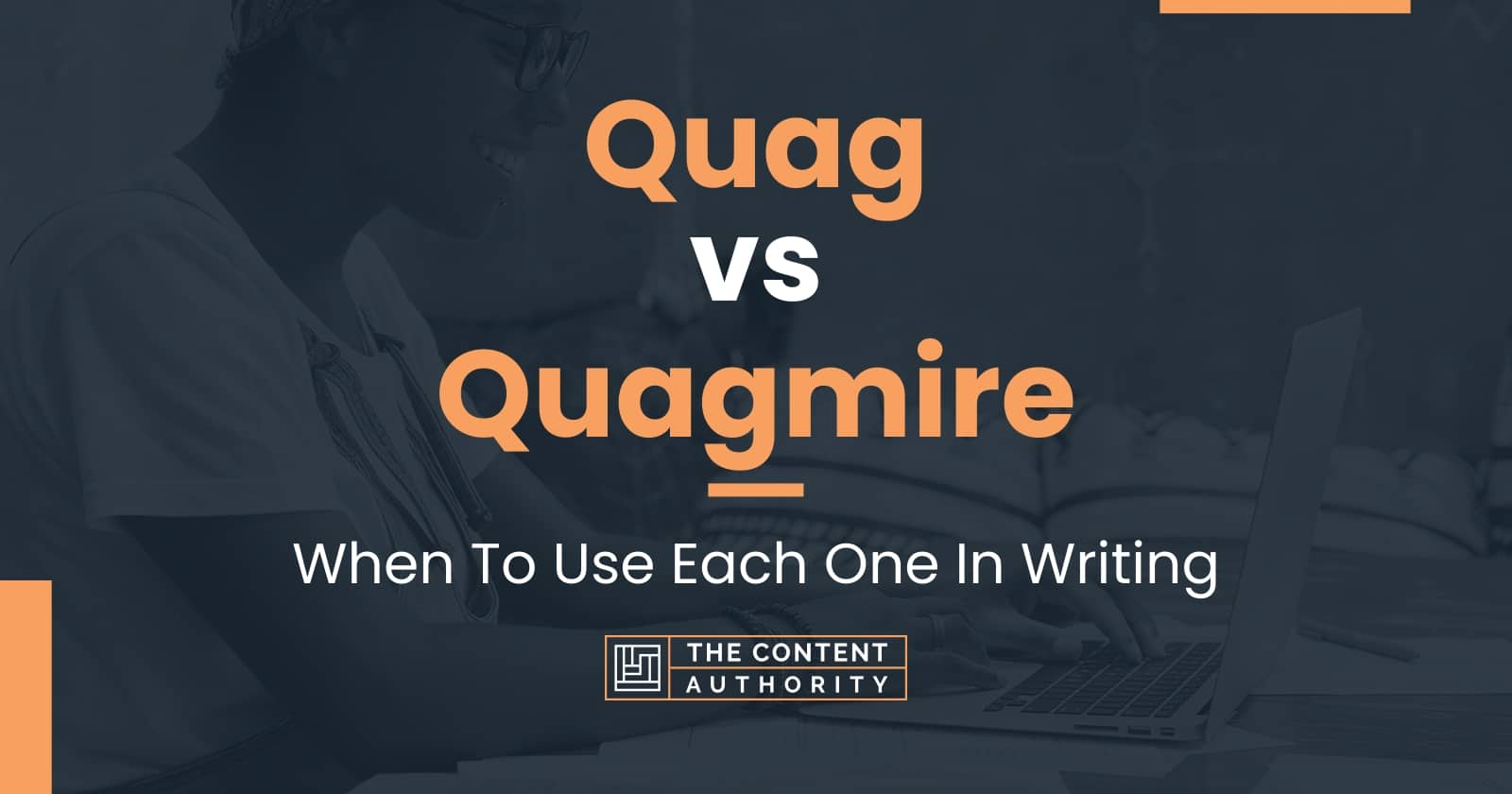 Quag Vs Quagmire When To Use Each One In Writing