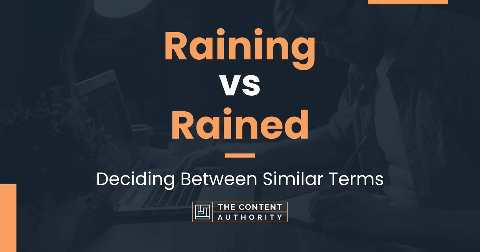 raining-vs-rained-deciding-between-similar-terms