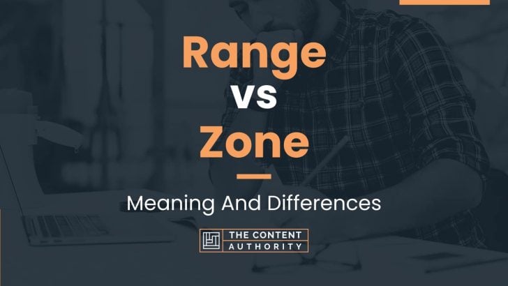 range-vs-zone-meaning-and-differences