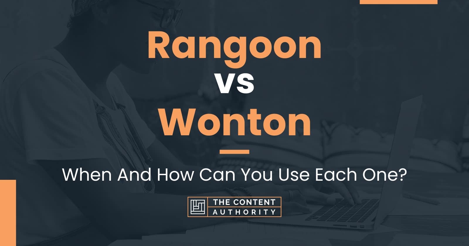 Rangoon vs Wonton: When And How Can You Use Each One?