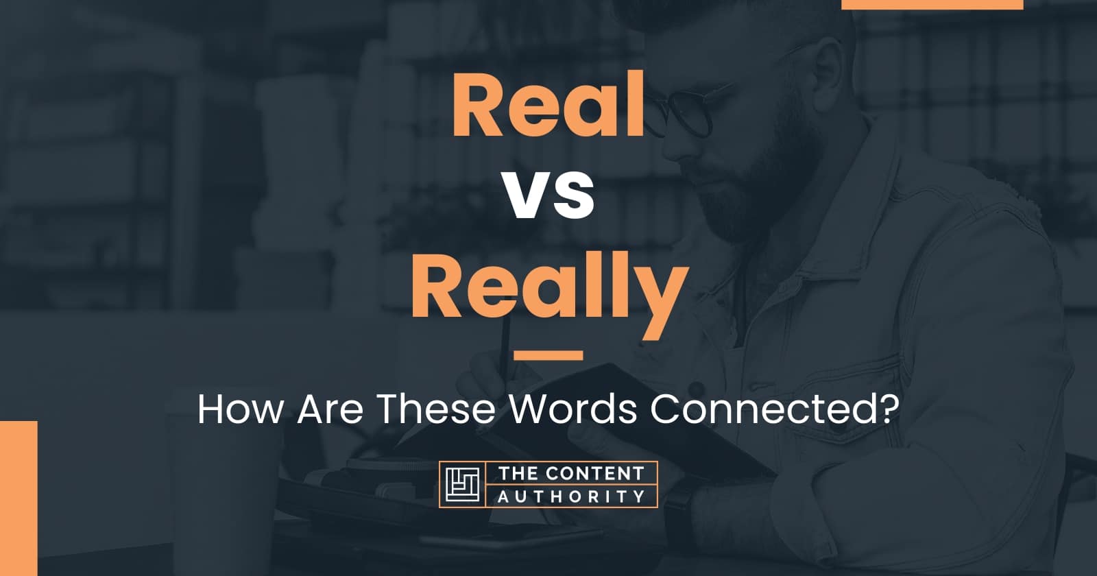 real-vs-really-how-are-these-words-connected