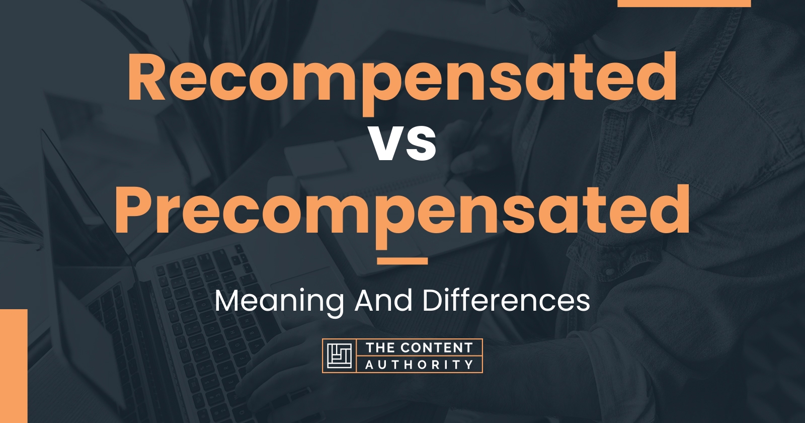 recompensated-vs-precompensated-meaning-and-differences