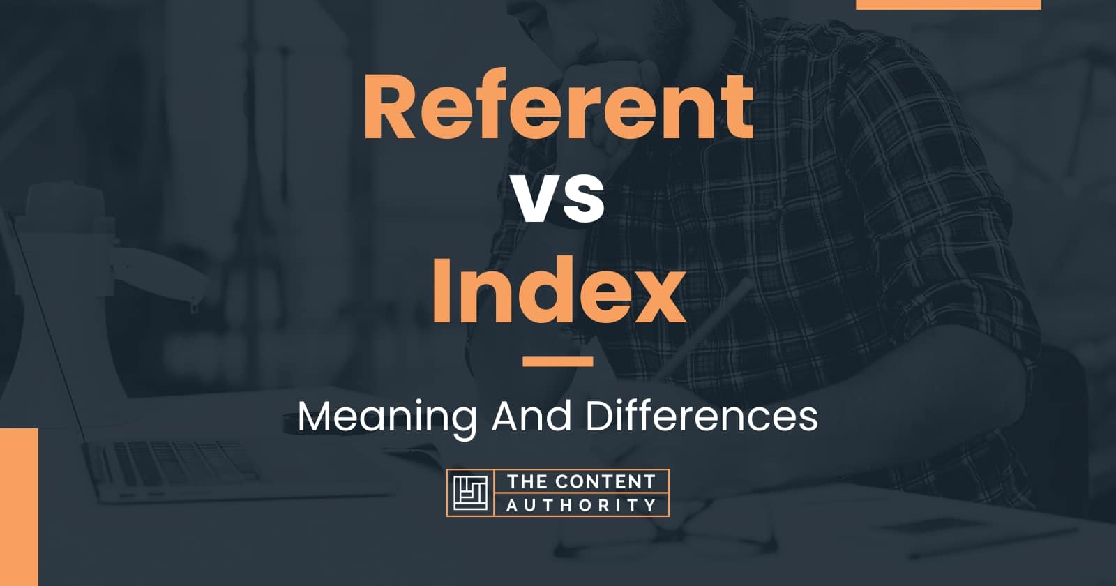 Referent vs Index Meaning And Differences
