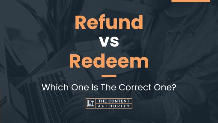refund-vs-redeem-which-one-is-the-correct-one