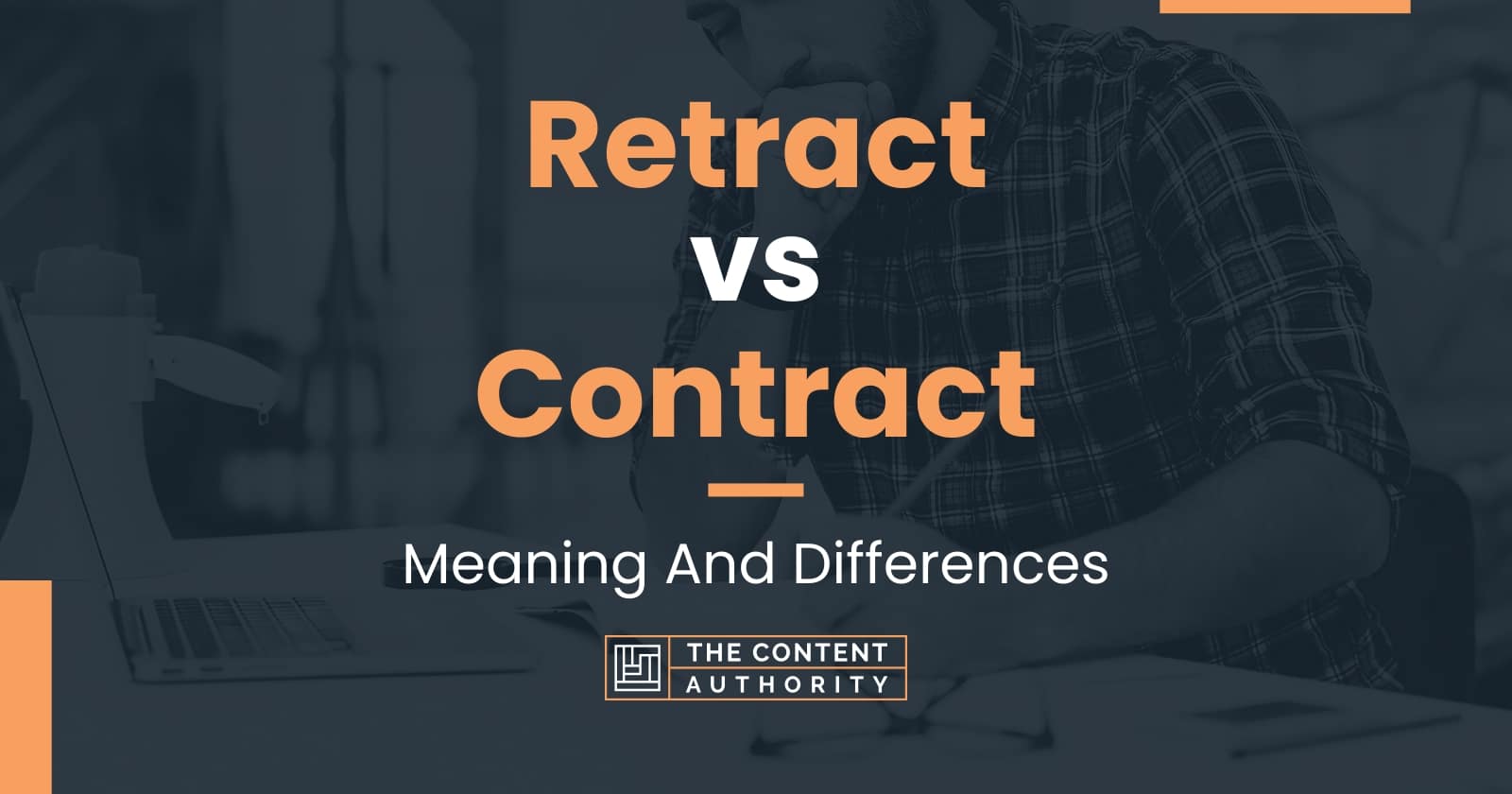 retract-vs-contract-meaning-and-differences