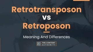 Retrotransposon vs Retroposon: Meaning And Differences