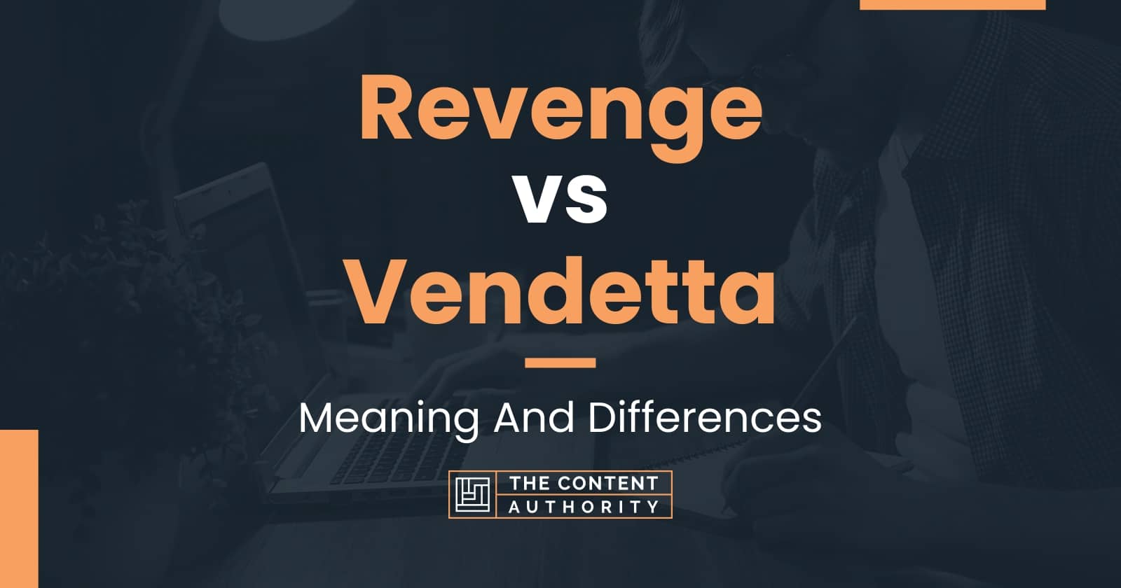 revenge-vs-vendetta-meaning-and-differences