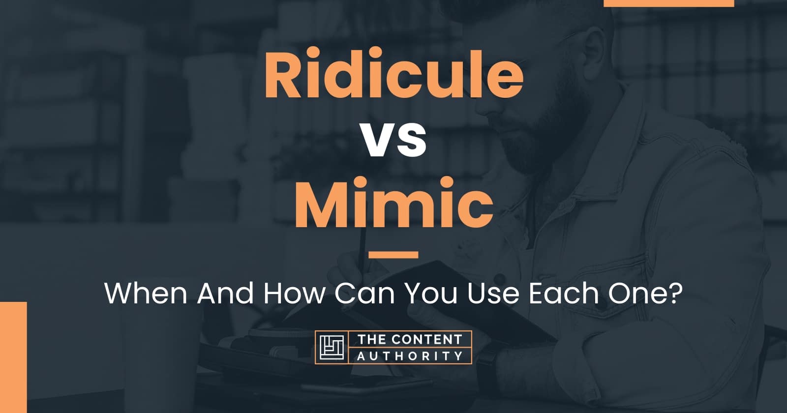 ridicule-vs-mimic-when-and-how-can-you-use-each-one