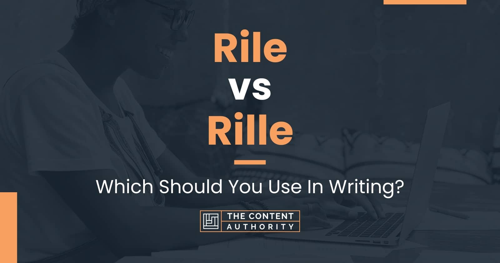 rile-vs-rille-which-should-you-use-in-writing