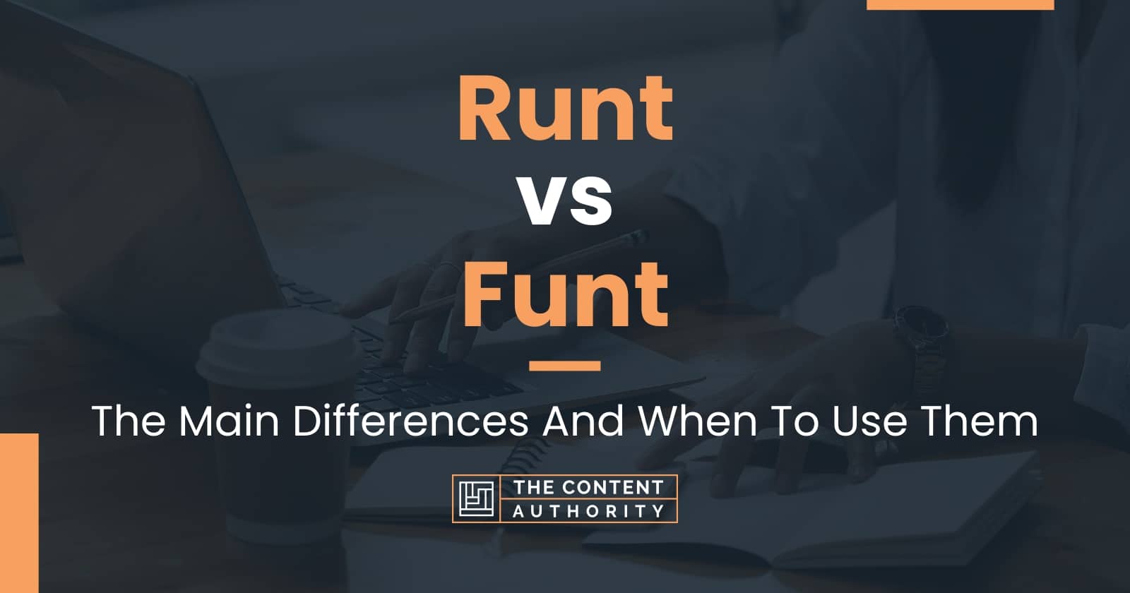 Runt vs Funt: The Main Differences And When To Use Them