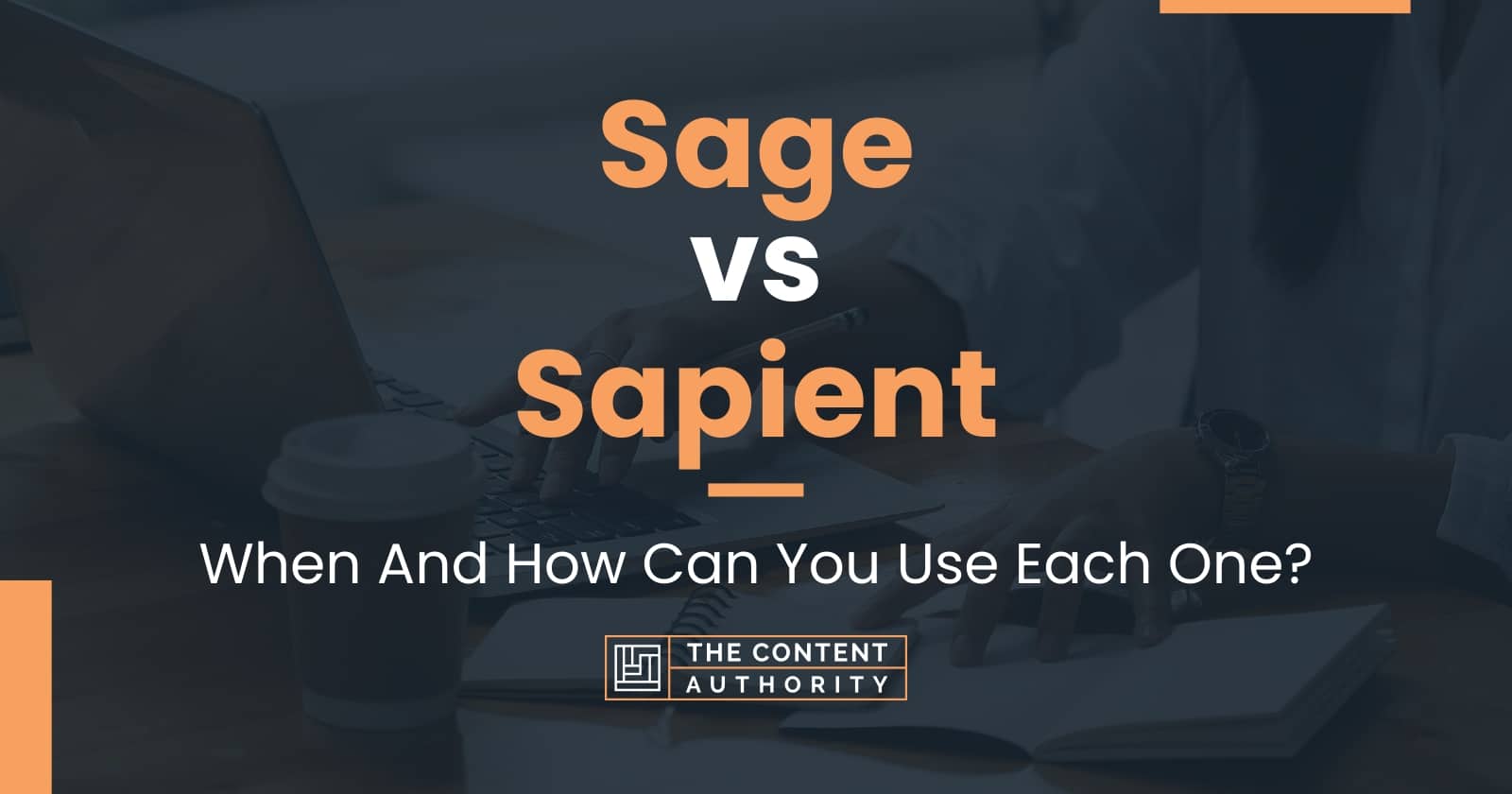 Sage vs Sapient When And How Can You Use Each One?