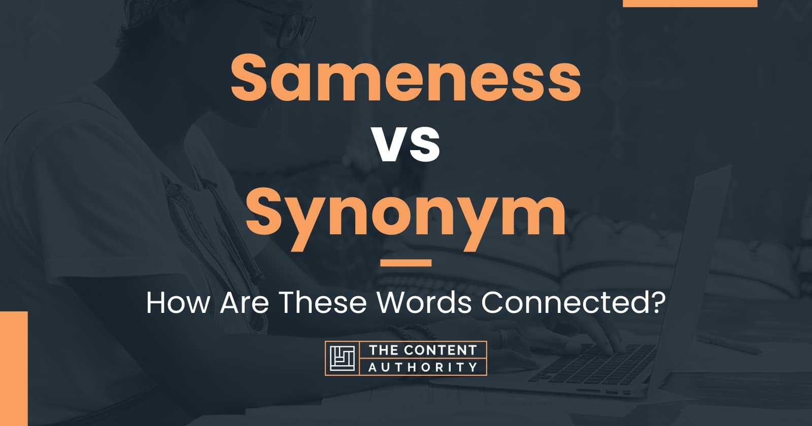 Sameness vs Synonym: How Are These Words Connected?