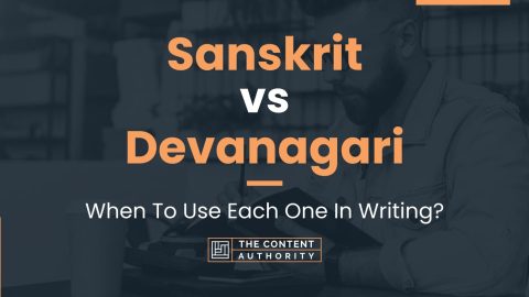 Sanskrit vs Devanagari: When To Use Each One In Writing?