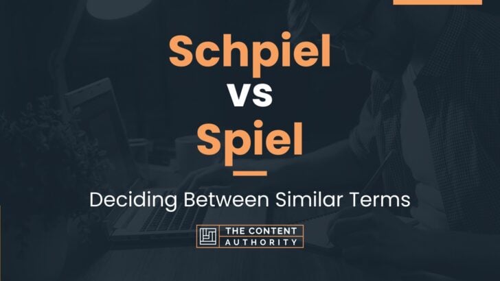 Schpiel vs Spiel: Deciding Between Similar Terms