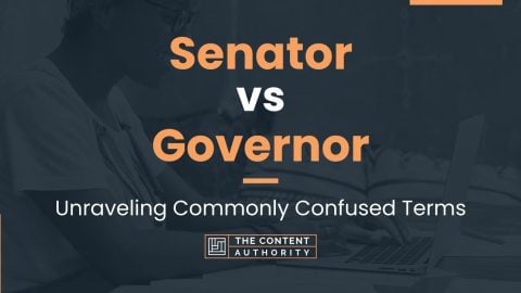 Senator vs Governor: Unraveling Commonly Confused Terms