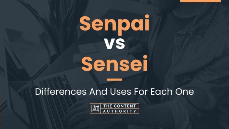 Senpai vs Sensei: Differences And Uses For Each One