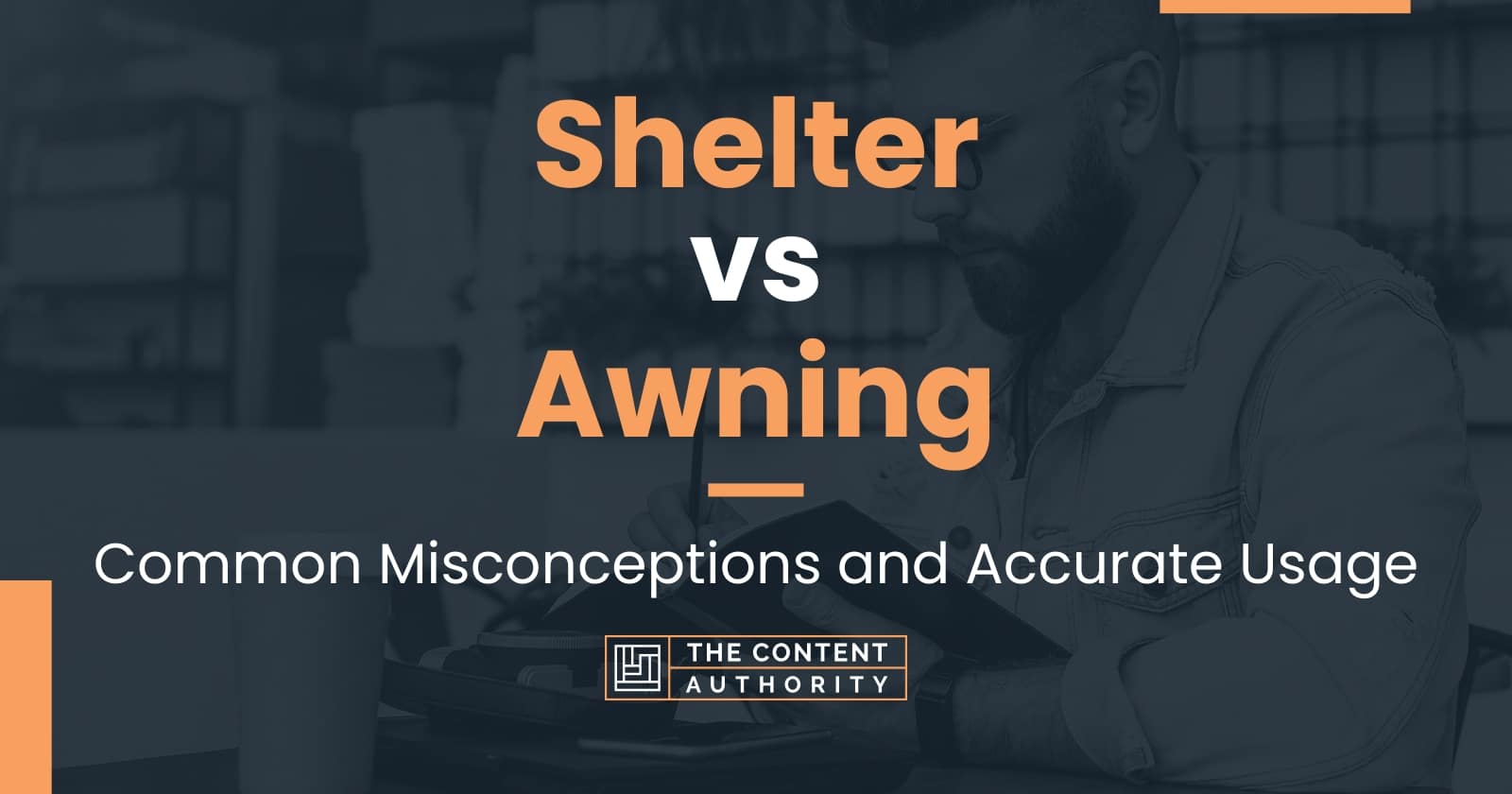 Shelter vs Awning: Common Misconceptions and Accurate Usage