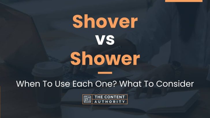 shover vs shower