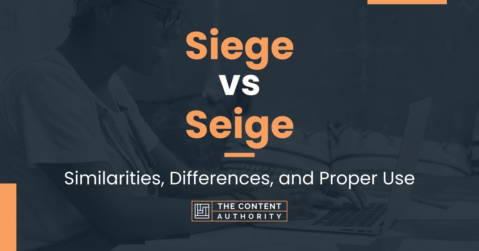 siege-vs-seige-similarities-differences-and-proper-use