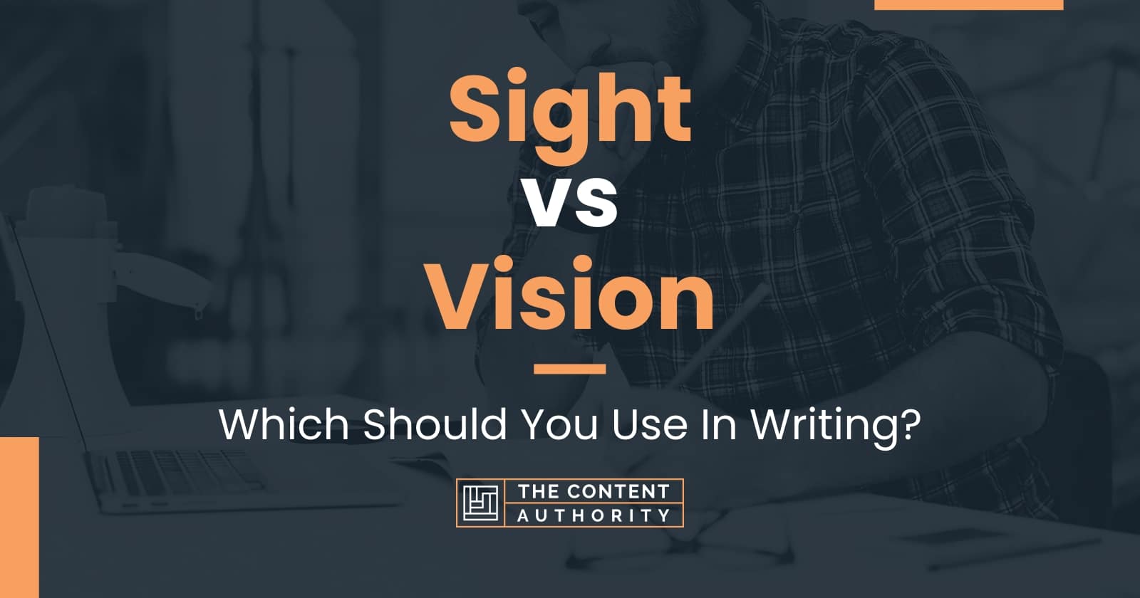 sight-vs-vision-which-should-you-use-in-writing