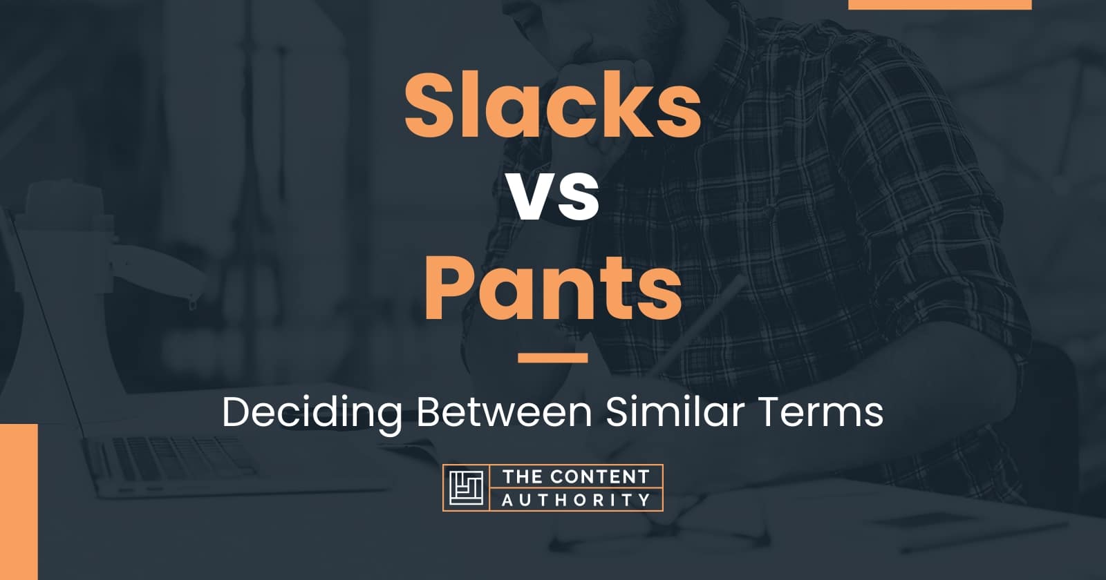 slacks-vs-pants-deciding-between-similar-terms